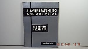 Immagine del venditore per Silversmithing and Art Metal venduto da Gene The Book Peddler