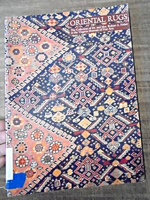 Oriental Rugs: The Collection of Dr. and Mrs. Robert A. Fisher in the Virginia Museum of Fine Arts