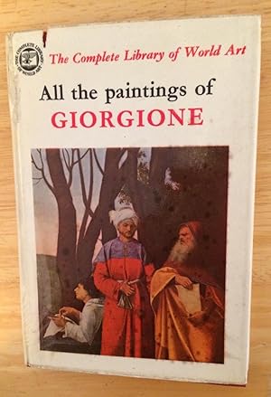 All the Paintings of Giorgione. The Complete Library of World Art