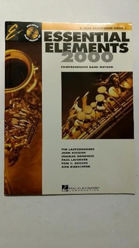 Essential Elements 2000 - Comprehensive Band Method. Eb Alto Saxophone Book 1 plus Begleit-CD.