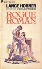 Seller image for ROGUE ROMAN for sale by tsbbooks
