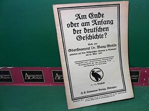 Am Ende oder am Anfang der deutschen Geschichte - Rede gehalten auf dem Alldeutschen Gautag zu St...