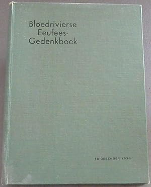 Seller image for Bloedrivierse Eeufees-Gedenkboek for sale by Chapter 1