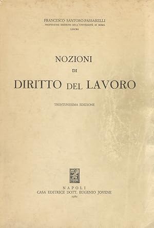 Nozioni di diritto del lavoro. Trentunesima edizione.