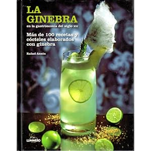 Imagen del vendedor de La ginebra en la gastronoma del siglo XXI. Mas de cien recetas y ccteles elaborados con ginebra a la venta por Librera Salamb