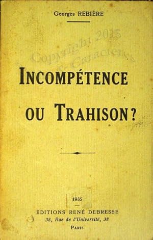 Incompétence ou trahison.