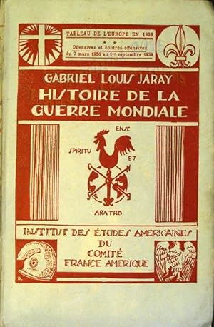 Histoire de la guerre mondiale. Tableau de l'Europe en 1939, offensives et contre-offensives du 0...