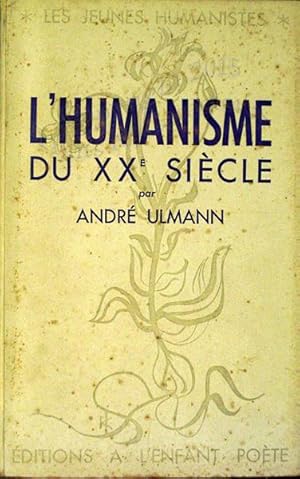 L'humanisme au XXe siècle.