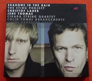 Shadows In The Rain (The Sting Project; mit Cikada String Quartet, Colin Towns Arrangements; Sids...