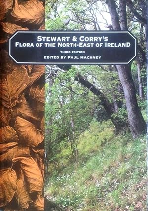 Seller image for Stewart & Corry's Flora of the North-east of Ireland for sale by Acanthophyllum Books