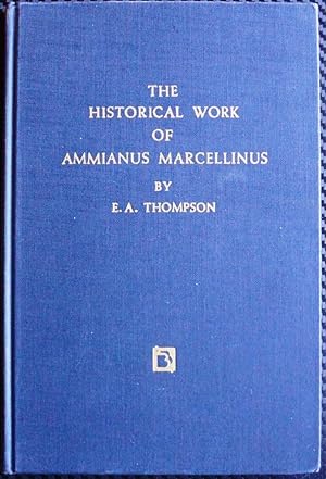THE HISTORICAL WORK OF AMMIANUS MARCELLINUS