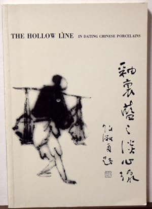 Imagen del vendedor de THE HOLLOW LINE IN DATING CHINESE PORCELAINS a la venta por RON RAMSWICK BOOKS, IOBA