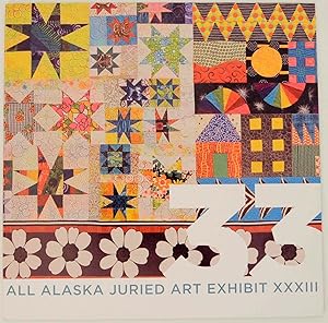 Seller image for All Alaska Juried Art Exhibit XXXIII for sale by Jeff Hirsch Books, ABAA