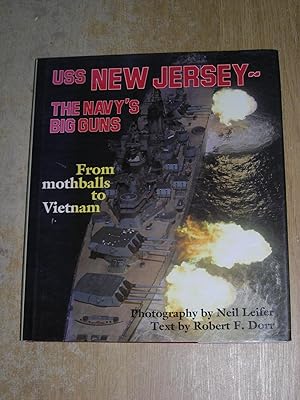 Seller image for USS New Jersey: The Navy's Big Guns From Mothballs To Vietnam for sale by Neo Books