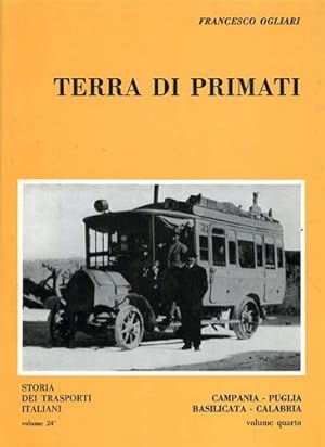 Bild des Verkufers fr Terra di primati. Campania,Puglia, Basilicata, Calabria. Vol.IV. zum Verkauf von FIRENZELIBRI SRL