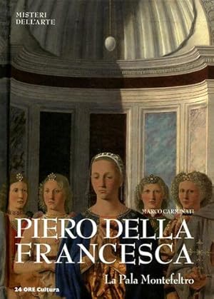 Bild des Verkufers fr Piero della Francesca. La Pala Montefeltro. zum Verkauf von FIRENZELIBRI SRL