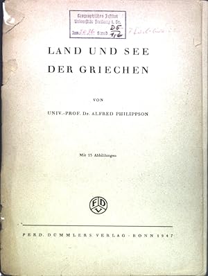 Imagen del vendedor de Land und See der Griechen; a la venta por books4less (Versandantiquariat Petra Gros GmbH & Co. KG)