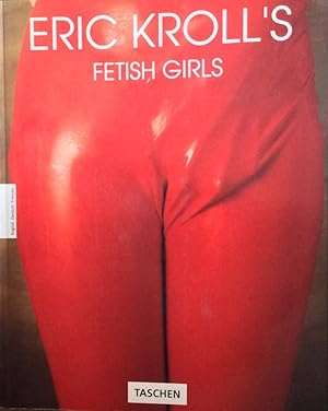 Immagine del venditore per Fetish Girls Eric Kroll's venduto da LIBRERA SOLN