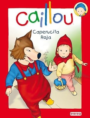 Bild des Verkufers fr Caillou. Caperucita Roja zum Verkauf von LIBRERA SOLN