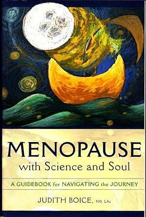 Menopause with Science and Soul: A Guidebook for Navigating the Journey