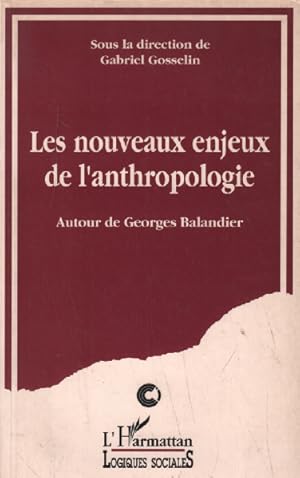 Les nouveaux enjeux de l'anthropologie