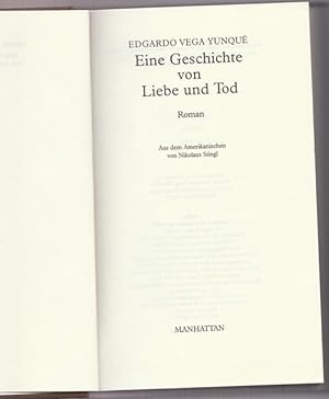 Immagine del venditore per Eine Geschichte von Liebe und Tod. venduto da Ant. Abrechnungs- und Forstservice ISHGW