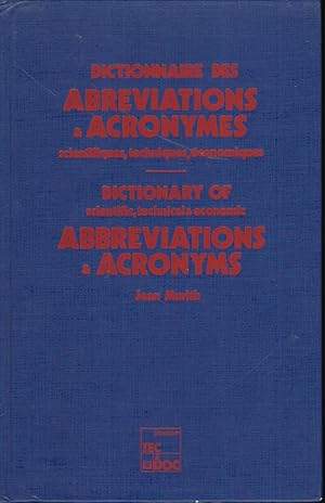 Dictionnaire des abreviations & acronymes scientifiques, techniques, economiques =: Dictionary of...