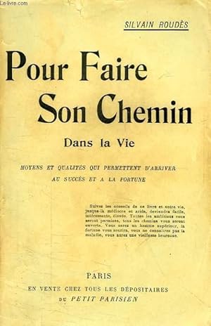 Seller image for POUR FAIRE SON CHEMIN DANS LA VIE for sale by Le-Livre