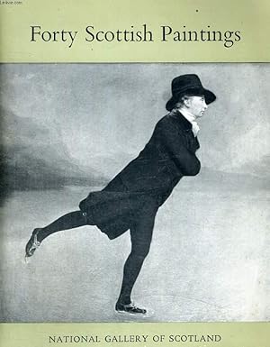 Bild des Verkufers fr FORTY SCOTTISH PAINTINGS IN THE NATIONAL GALLERY OF SCOTLAND zum Verkauf von Le-Livre