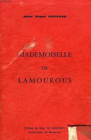 Seller image for MADEMOISELLE DE LAMOUROUS for sale by Le-Livre