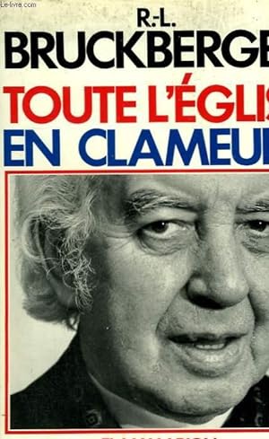 Imagen del vendedor de TOUTE L'EGLISE EN CLAMEURS. a la venta por Le-Livre