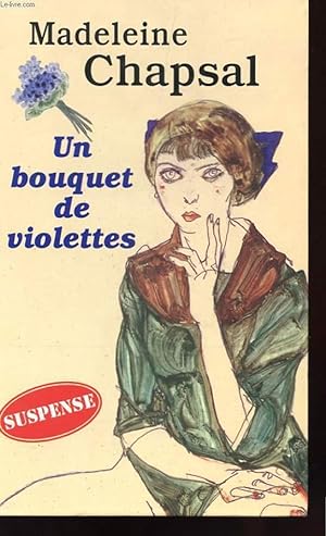 Seller image for UN BOUQUET DE VIOLETTES for sale by Le-Livre