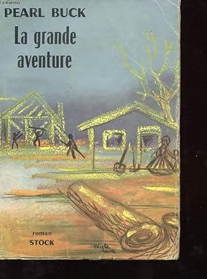 Seller image for LA GRANDE AVENTURE for sale by Le-Livre