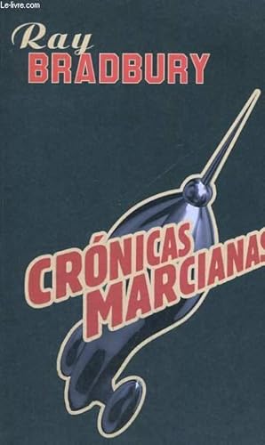 Imagen del vendedor de CRONICAS MARCIANAS a la venta por Le-Livre