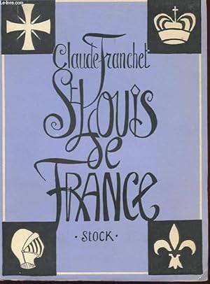 Image du vendeur pour SAINT LOUIS DE FRANCE mis en vente par Le-Livre