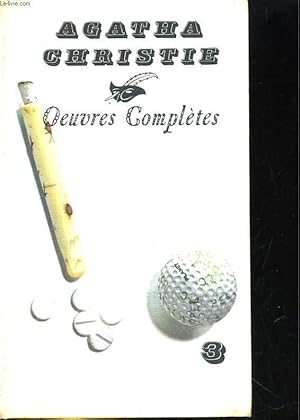 Immagine del venditore per AGATHA CHRISTIE OEUVRES COMPLETES N3. LE CRIME DU GOLF, RENDEZ-VOUS AVEC LA MORT, LA MAISON BISCORNUE, JE NE SUIS PAS COUPABLE venduto da Le-Livre