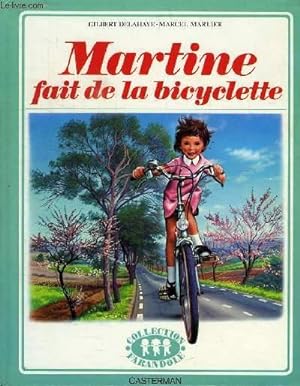 Image du vendeur pour MARTINE FAIT DE LA BICYCLETTE mis en vente par Le-Livre