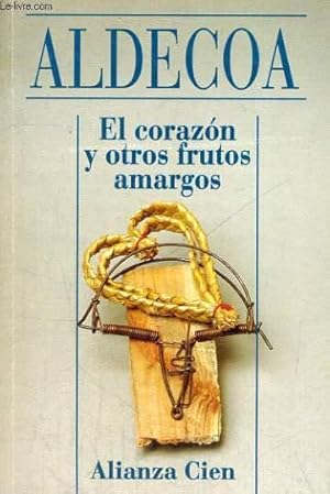 Imagen del vendedor de EL CORAZON Y OTROS FRUTOS AMARGOS a la venta por Le-Livre