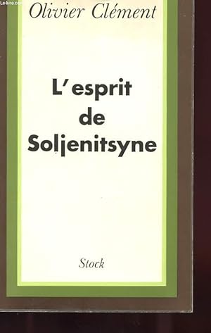 Bild des Verkufers fr L'ESPRIT DE SOLJENITSYNE zum Verkauf von Le-Livre