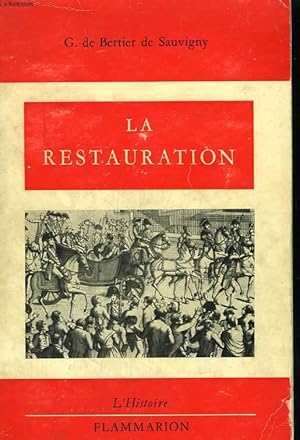 Image du vendeur pour LA RESTAURATION. mis en vente par Le-Livre