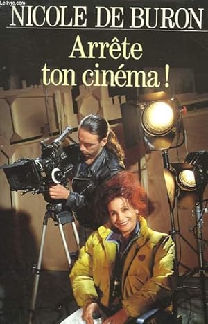 Image du vendeur pour ARRETE TON CINEMA ! mis en vente par Le-Livre