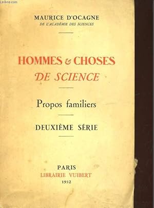 Bild des Verkufers fr HOMMES & CHOSES DE SCIENCE : PROPOS FAMILIERS - 2e SERIE zum Verkauf von Le-Livre