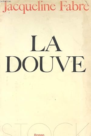 Immagine del venditore per LA DOUVE venduto da Le-Livre