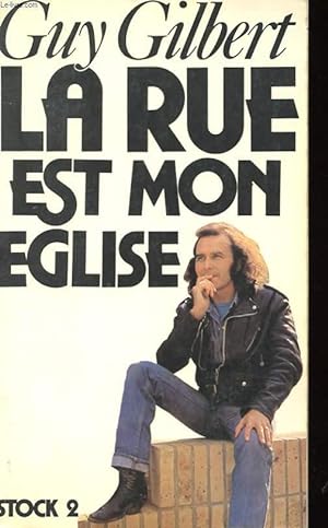 Seller image for LA RUE EST MON EGLISE for sale by Le-Livre