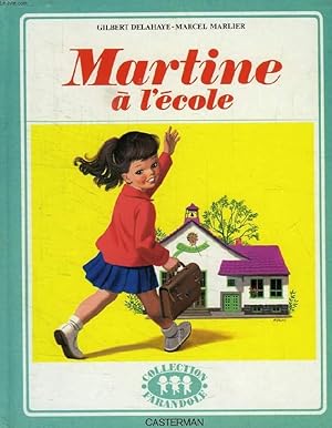 Image du vendeur pour MARTINE A L'ECOLE mis en vente par Le-Livre