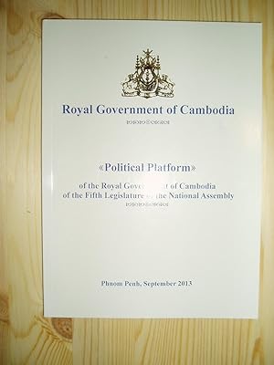 Political Platform of the Royal Government of Cambodia of the Fifth Legislature of the National A...