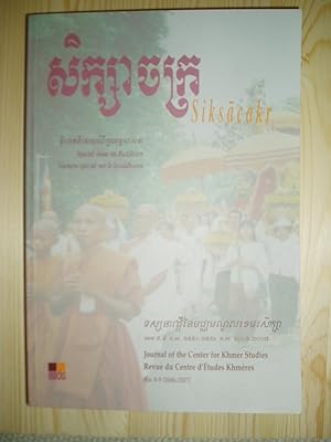 Siksacakr : Journal of the Center for Khmer Studies : No. 8-9 (2006-2007) : Special Issue on Budd...
