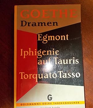 Dramen: Egmont, Iphigenie auf Tauris, Torquato Tasso