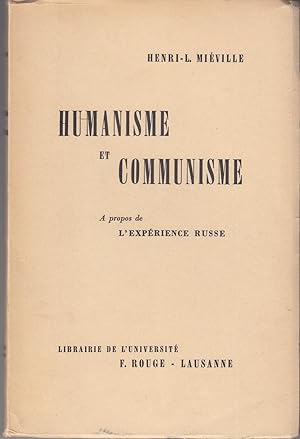 Humanisme et communisme. A propos de l'expérience russe.