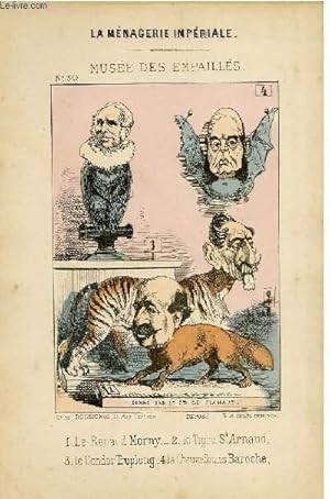 Imagen del vendedor de La mnagerie impriale compose des ruminants, amphibies, carnivores et autres budgtivores qui ont dvor la France pendant vingt ans N30, Muse des empaills. a la venta por Le-Livre